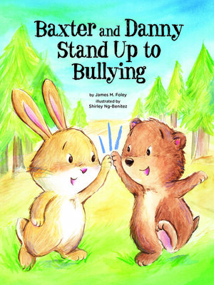 cover image of Baxter and Danny Stand Up to Bullying